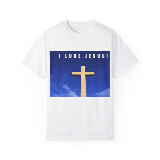 I Love Jesus Unisex Garment-Dyed T-Shirt - Faith-Based Casual Wear - Enfance-Heureuse